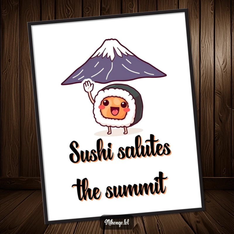 Funny sushi roll digital art print with legs saluting Mount Fuji, depicting a cute and humorous character for vibrant Japanese decor.