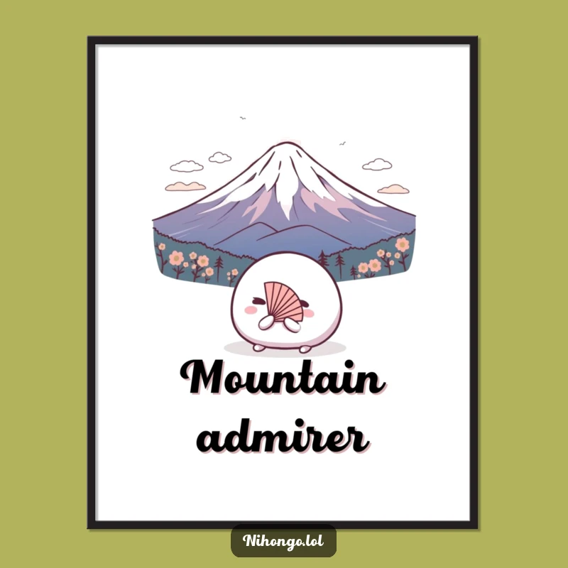 Funny Mochi Mount Fuji Poster: Humble Bow Art, Whimsical Japan Decor & Hilarious Gift
