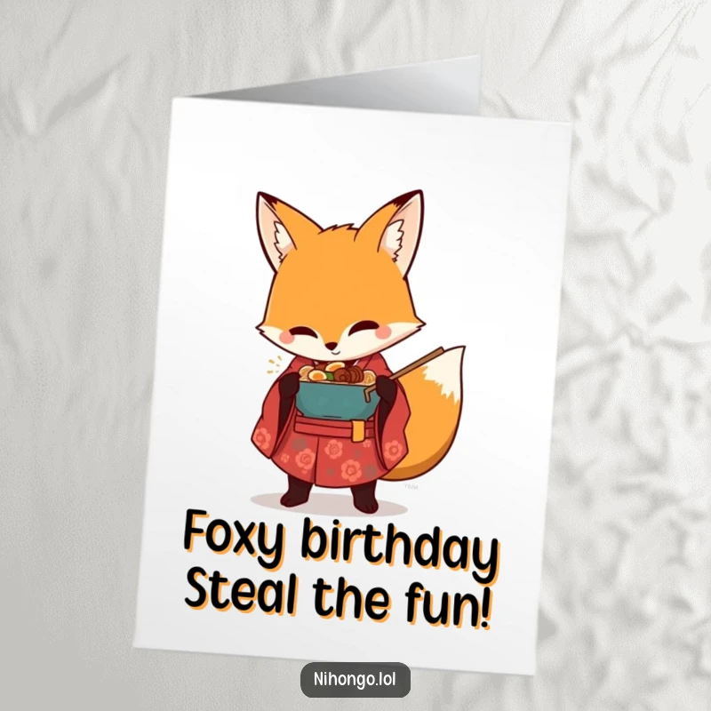 Funny Free Printable Birthday Card: Mischievous fox in kimono, stealthily stealing a steaming bowl of ramen.