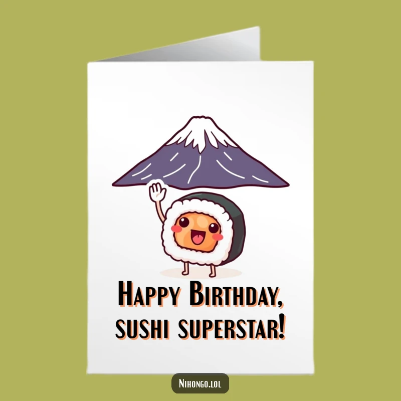 Funny Free Printable Sushi Birthday Card: Fuji Salute - Downloadable Gift