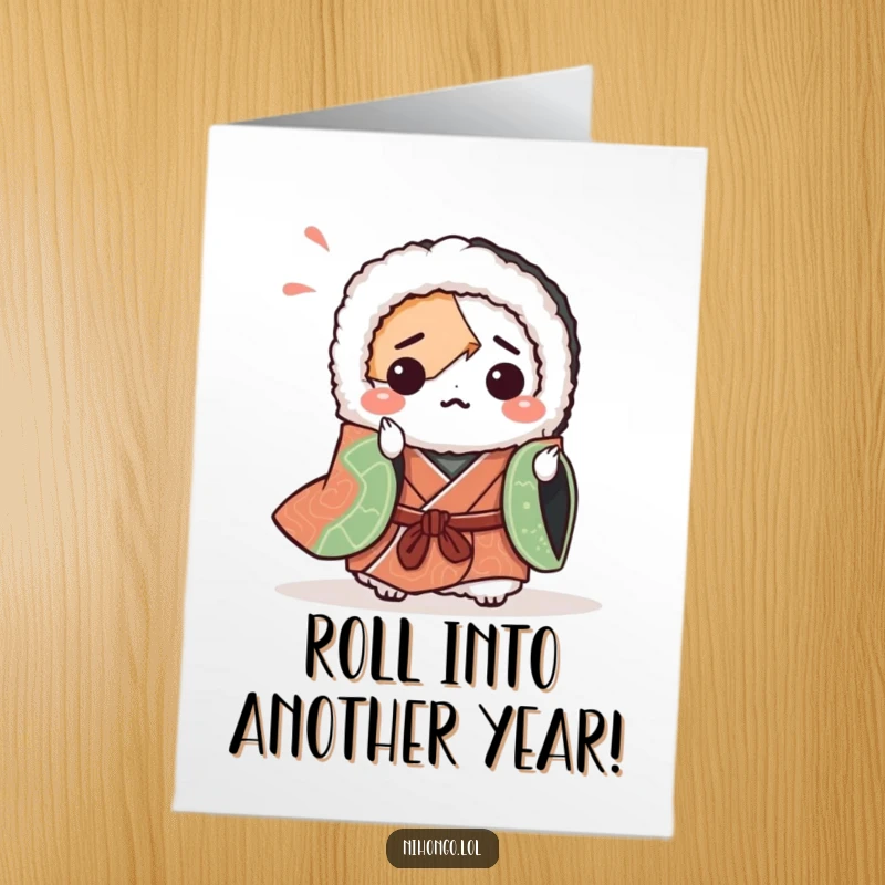 Funny Free Printable Birthday Card: Bewildered sushi roll in a tiny kimono struggling with origami, a quirky birthday greeting.