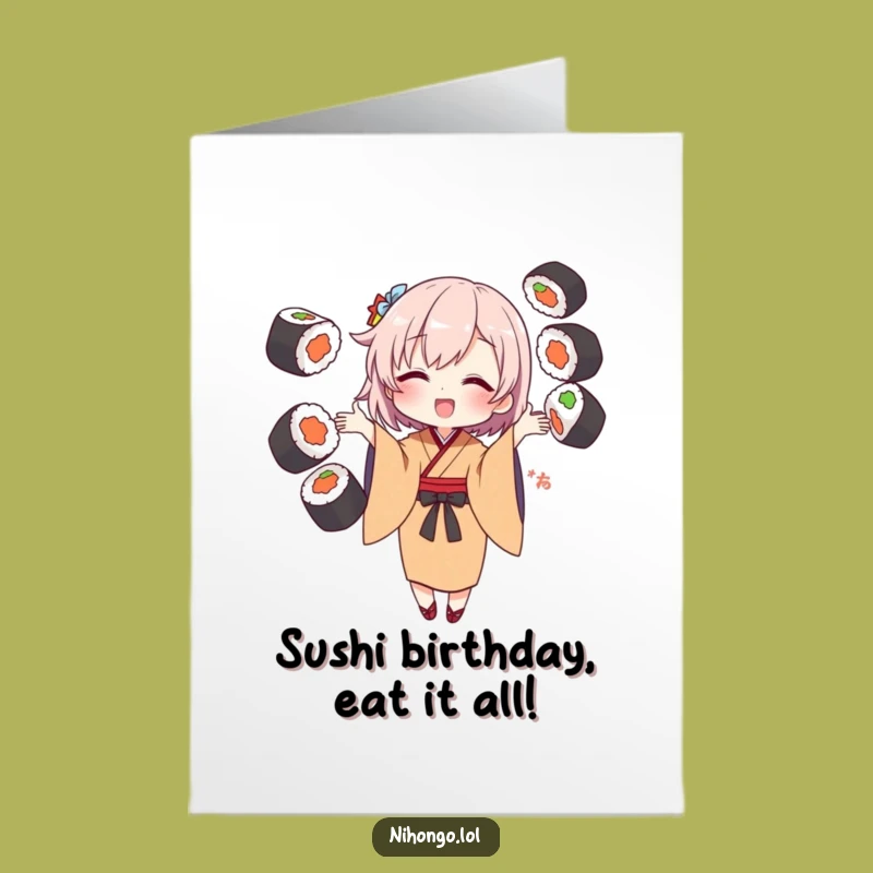 Free Printable Funny Birthday Card: Kimono Sushi Juggling, Hilarious Downloadable Gift!