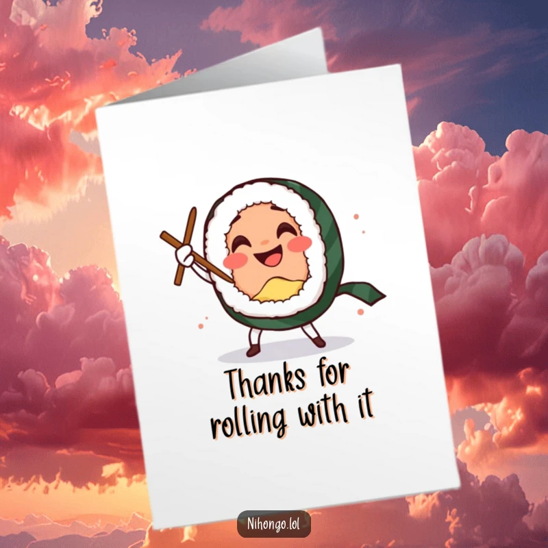 Funny Free Printable Thank You Card: Smiling sushi roll character doing a comedic dance with chopsticks, expressing thanks, downloadable DIY gift.